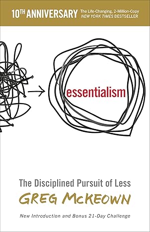 Essentialism: The Disciplined Pursuit of Less — cover