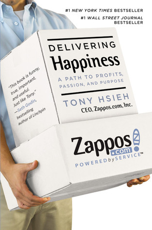 Delivering Happiness: A Path to Profits, Passion and Purpose — cover